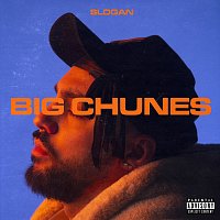 Slogan – Big Chunes