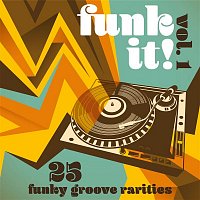 Various  Artists – Funk It! 25 Funky Groove Rarities, Vol. 1