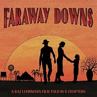 Various  Artists – Faraway Downs (The Official Soundtrack)