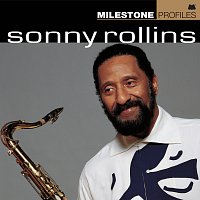 Sonny Rollins – Milestone Profiles