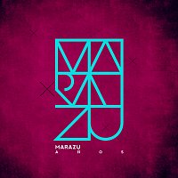 Marazu – Anos