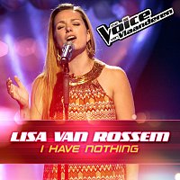 Lisa Van Rossem – I Have Nothing [The Voice Van Vlaanderen 2016]
