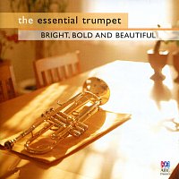 Přední strana obalu CD The Essential Trumpet - Bright, Bold And Beautiful