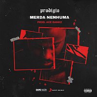 Prodigio – Merda Nenhuma