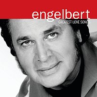 Engelbert Humperdinck – Greatest Love Songs
