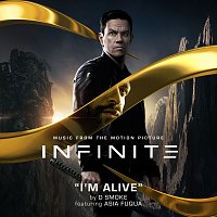 D Smoke, Asia Fuqua – I'm Alive [From The Motion Picture Infinite]