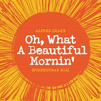Alfred Drake – Oh! What A Beautiful Mornin'