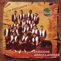 La Arrolladora Banda El Limón De René Camacho – Corridos Arrolladores