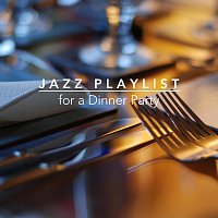 Různí interpreti – Jazz Playlist for a Dinner Party