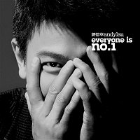 Andy Lau – Everyone Is No. 1