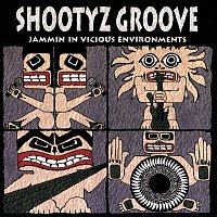 Shootyz Groove – Jammin' In Vicious Environments