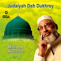 Matloob Hussain – Judaiyah Deh Dukhrey, Vol. 3