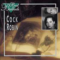 Cock Robin – Best Ballads