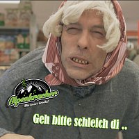 Geh bitte schleich di