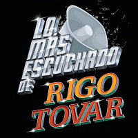 Rigo Tovar – Lo Más Escuchado De