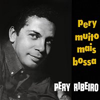 Pery Ribeiro – Muito Mais Bossa