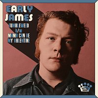 Early James – Tumbleweed b/w Mama Can Be My Valentine