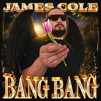 James Cole – BANG BANG