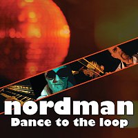 Nordman – Dance To The Loop