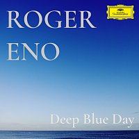 Roger Eno – Deep Blue Day [Piano Version]