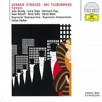 Bayerisches Staatsorchester, Carlos Kleiber – Johann Strauss: Die Fledermaus (Highlights)