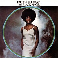 Freddie Hubbard – The Black Angel