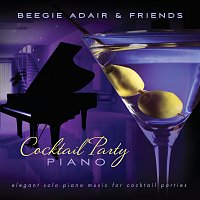 Beegie Adair – Cocktail Party Piano: Elegant Solo Piano Music For Cocktail Parties