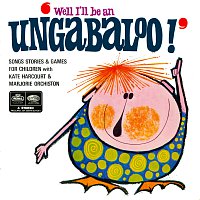 Kate Harcourt, Marjorie Orchiston – Well I'll Be An Ungabaloo