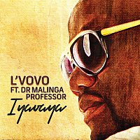 L'vovo, Professor, Dr Malinga – Iyavaya