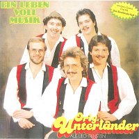 Orig. Unterlander aus Liechtenstein – Ein Leben voll Musik
