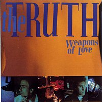 The Truth – Weapons Of Love