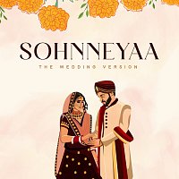 Shreya Ghoshal, Laqshay Kapoor, Ravi Singhal, DJ Nitish Gulyani – Sohnneyaa [The Wedding Version]