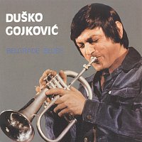 Dusko Gojkovic – Belgrade blues