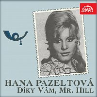 Hana Pazeltová – Díky Vám, Mr. Hill MP3