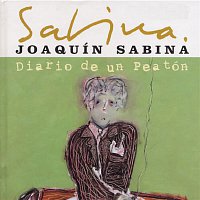 Joaquín Sabina – Diario De Un Peaton