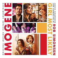 Rob Simonsen – Imogene (Girl Most Likely) [Original Motion Picture Soundtrack]