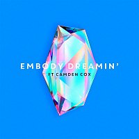 Embody & Camden Cox – Dreamin'