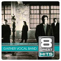 Gaither Vocal Band – 8 Great Hits Gaither Vocal