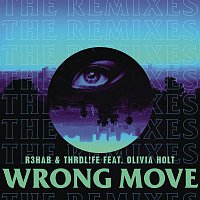 R3HAB & THRDL!FE, Olivia Holt – Wrong Move (Remixes)