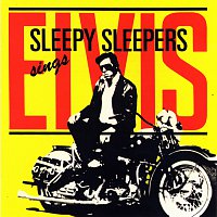 Sleepy Sleepers – Sleepy Sleepers sings Elvis [Remastered]