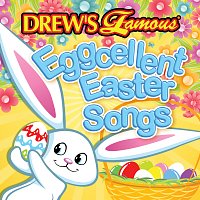 Drew's Famous Eggcellent Easter Songs