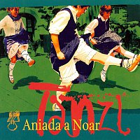 Aniada a Noar – Tanzl