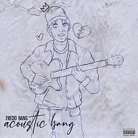 Fredo Bang – Acoustic Bang