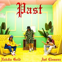 Nakkia Gold, Ant Clemons – Past