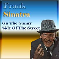 Frank Sinatra – On The Sunny Side Of The Street