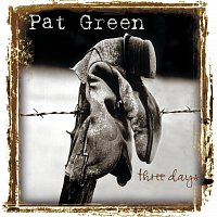 Pat Green – Three Days