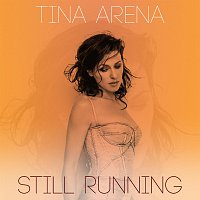 Tina Arena – Still Running [Remixes]