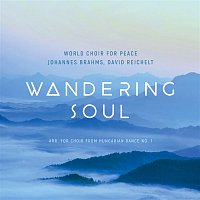 World Choir For Peace & David Reichelt – Wandering Soul (arr. for Choir from Hungarian Dance No.1, WoO 1)