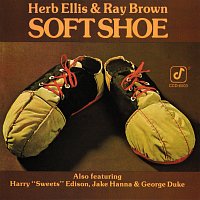 Herb Ellis & Ray Brown, Harry Edison, Jake Hanna, George Duke – Soft Shoe