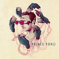 Prince Fox – Musings